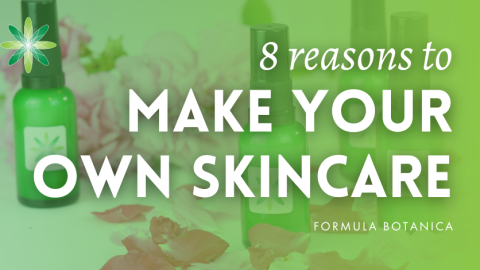 8 reasons to make your own skincare even if there’s plenty to buy