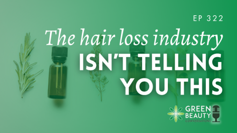 Podcast 322: What the hair loss industry isn’t telling you