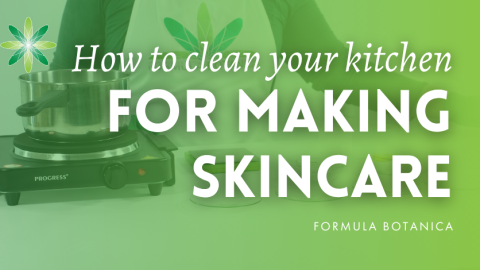 Think your kitchen is clean enough? Not for making skincare